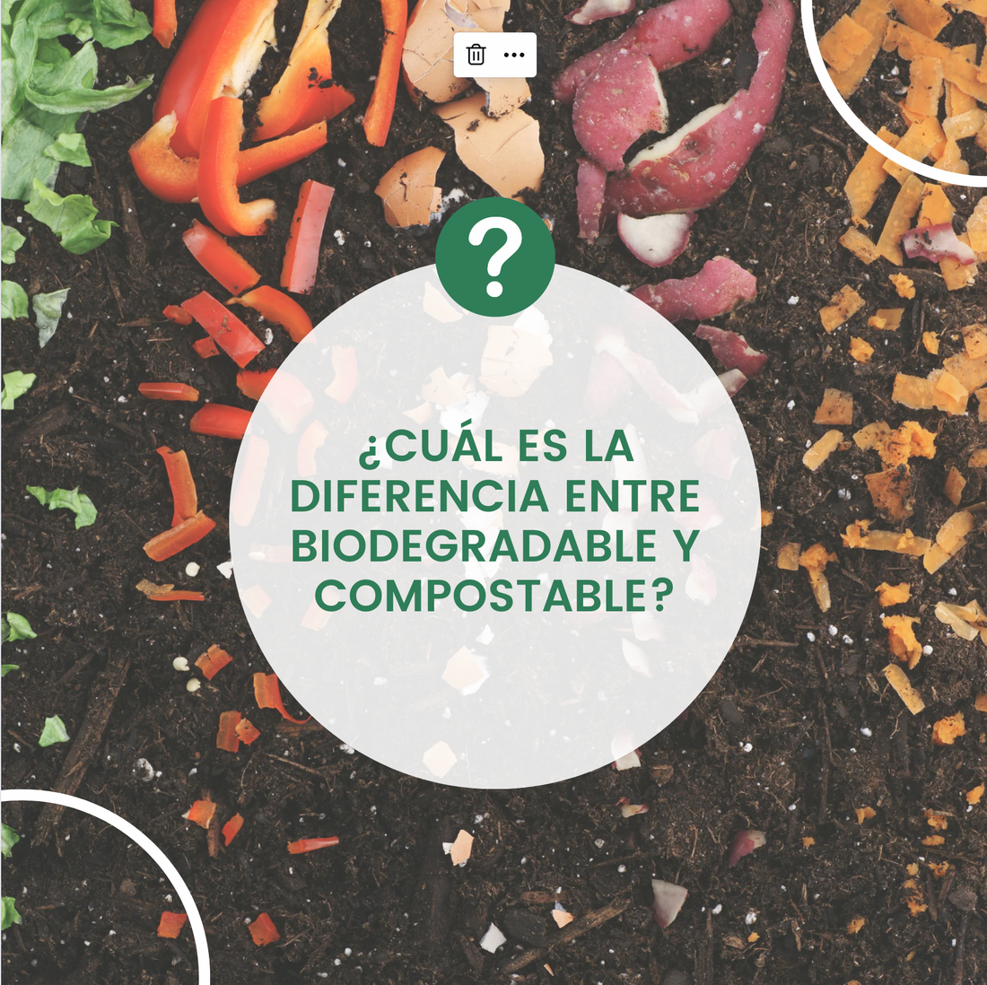 ¿Cuál es la diferencia entre biodegradable y compostable?